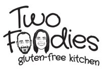 TWO FOODIES GLUTEN-FREE KITCHEN