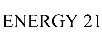 ENERGY 21