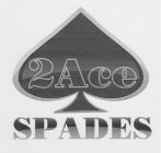 2ACE SPADES