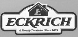 E ECKRICH A FAMILY TRADITION SINCE 1894