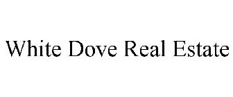 WHITE DOVE REAL ESTATE