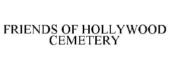FRIENDS OF HOLLYWOOD CEMETERY