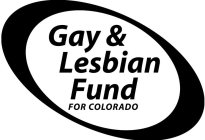 GAY & LESBIAN FUND FOR COLORADO