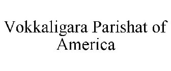 VOKKALIGARA PARISHAT OF AMERICA