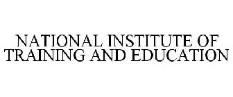 NATIONAL INSTITUTE OF TRAINING AND EDUCATION