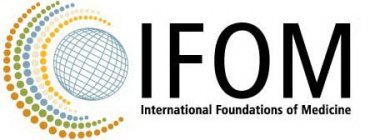 IFOM INTERNATIONAL FOUNDATIONS OF MEDICINE