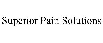 SUPERIOR PAIN SOLUTIONS