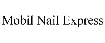 MOBIL NAIL EXPRESS