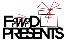 FORWARD PRESENTS