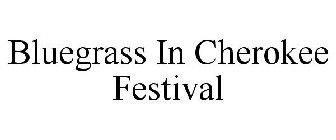 BLUEGRASS IN CHEROKEE