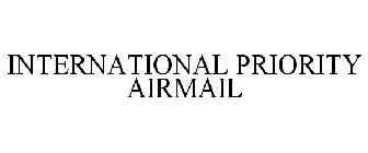 INTERNATIONAL PRIORITY AIRMAIL