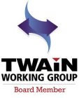 TWAIN WORKING GROUP BOARD MEMBER