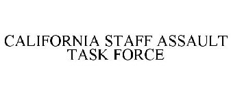 CALIFORNIA STAFF ASSAULT TASK FORCE