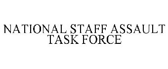 NATIONAL STAFF ASSAULT TASK FORCE