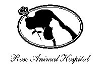 ROSE ANIMAL HOSPITAL