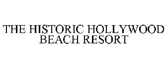THE HISTORIC HOLLYWOOD BEACH RESORT