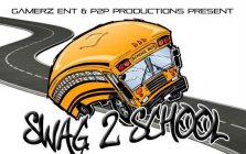 SWAG 2 SCHOOL GAMERZ & P2P PRODUCTIONS PRESENT