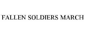 FALLEN SOLDIERS MARCH