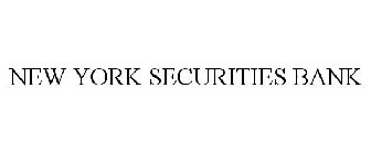 NEW YORK SECURITIES BANK