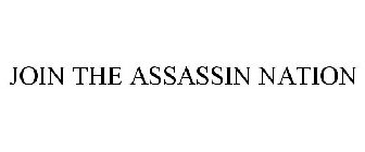 JOIN THE ASSASSIN NATION