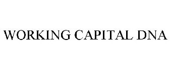 WORKING CAPITAL DNA