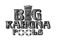 BIG KAHUNA POOLS