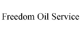 FREEDOM OIL SERVICE