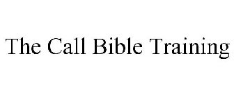 THE CALL BIBLE TRAINING