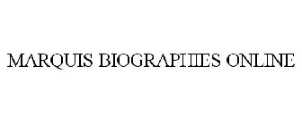 MARQUIS BIOGRAPHIES ONLINE