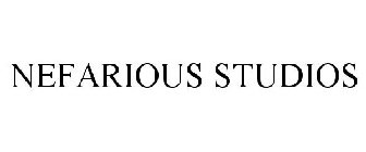 NEFARIOUS STUDIOS