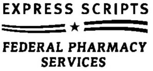 EXPRESS SCRIPTS FEDERAL PHARMACY SERVICES