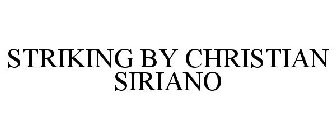 STRIKING BY CHRISTIAN SIRIANO