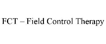 FCT FIELD CONTROL THERAPY