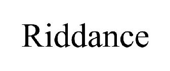 RIDDANCE