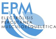 EPM ELECTROLISIS PERCUTANEA MUSCULOESQUELECTICA