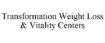 TRANSFORMATION WEIGHT LOSS & VITALITY CENTERS