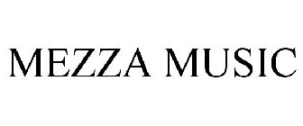 MEZZA MUSIC
