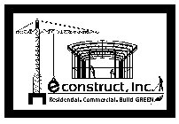 E CONSTRUCT, INC. RESIDENTIAL. COMMERCIAL. BUILD-GREEN