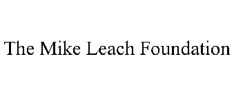 THE MIKE LEACH FOUNDATION