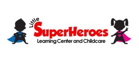 LITTLE SUPERHEROES LEARNING CENTER AND CHILDCARE