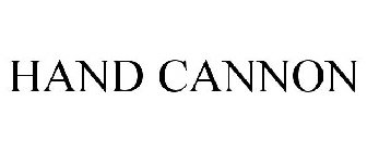 HAND CANNON