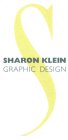 S SHARON KLEIN GRAPHIC DESIGN