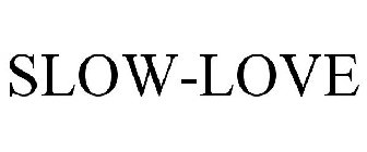 SLOW-LOVE