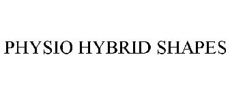 PHYSIO HYBRID SHAPES