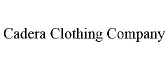 CADERA CLOTHING COMPANY