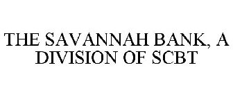 THE SAVANNAH BANK, A DIVISION OF SCBT