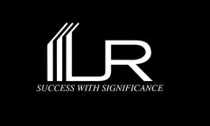 UR SUCCESS WITH SIGNIFICANCE