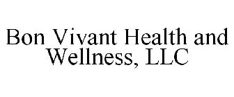 BON VIVANT HEALTH AND WELLNESS, LLC
