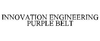 INNOVATION ENGINEERING PURPLE BELT