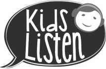 KIDS LISTEN
